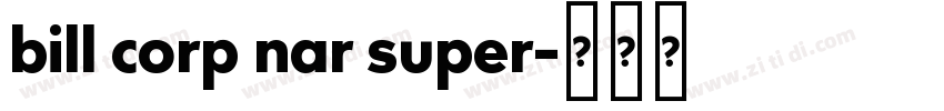 bill corp nar super字体转换